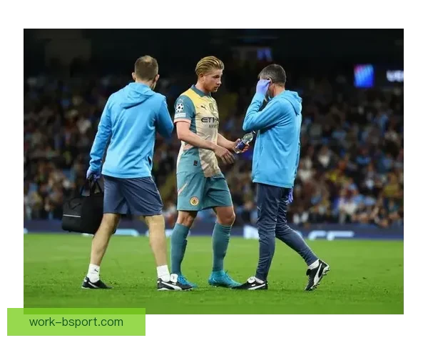 德布劳内因腿筋不适将缺席三周曼城中场面临调整